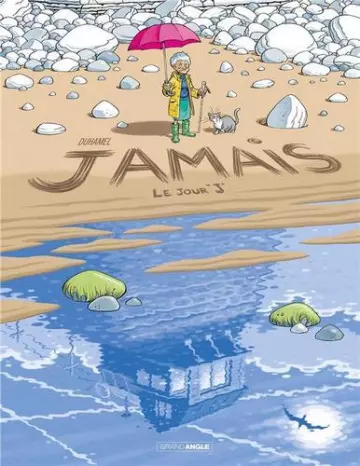 Jamais Tome 2 - Le Jour J [BD]