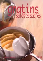 Gratins salés et  sucrés [Livres]