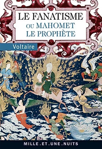 LE FANATISME OU MAHOMET LE PROPHÈTE - VOLTAIRE  [Livres]