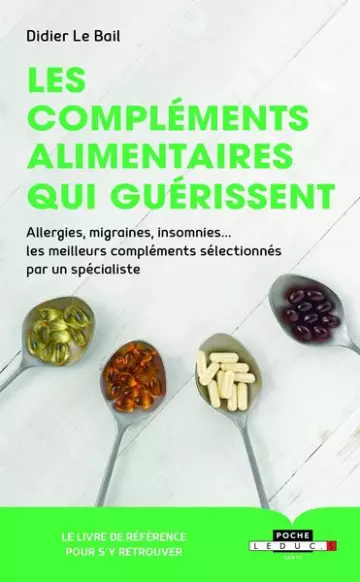 Les compléments alimentaires qui guérissent [Livres]