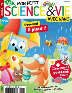 Mon Petit Science & Vie avec Nano N.32 - Avril 2024  [Magazines]