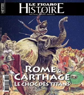 Le Figaro Histoire N°55 – Avril-Mai 2021 [Magazines]