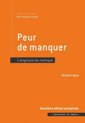 Peur de manquer - 2e édition actualisée: L’angoisse du manque  [Livres]