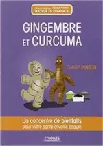 Gingembre et le curcuma  [Livres]