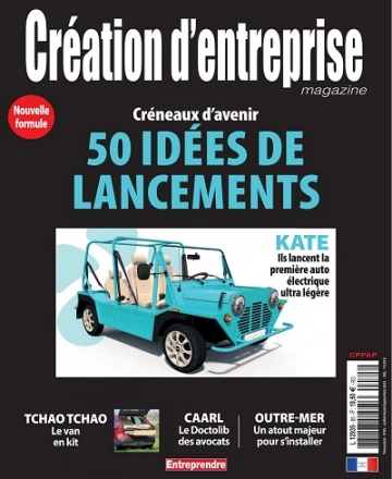 Création d’Entreprise N°85 – Juillet-Septembre 2023 [Magazines]