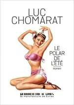 Le polar de l’été - Luc Chomarat [Livres]