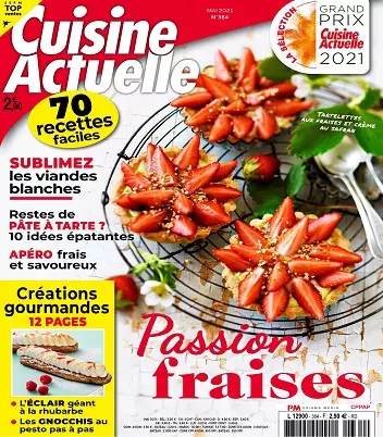 Cuisine Actuelle N°364 – Mai 2021 [Magazines]