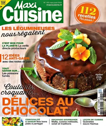 Maxi Cuisine N°155 – Mars-Avril 2022 [Magazines]