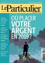 Le Particulier N°1152 – Janvier 2019 [Magazines]