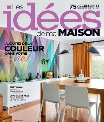 Les Idées De Ma Maison – Avril 2022 [Magazines]