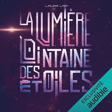 La lumière lointaine des étoiles Laura Lam [AudioBooks]