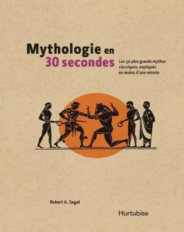 MYTHOLOGIE EN 30 SECONDES [Livres]