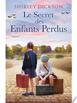 Le secret des enfants perdus Shirley Dickson [Livres]