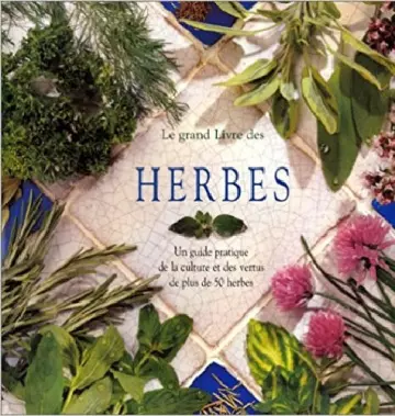 Le Grand Livre des Herbes  [Livres]