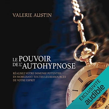 Le pouvoir de l'autohypnose Valérie Austin [AudioBooks]