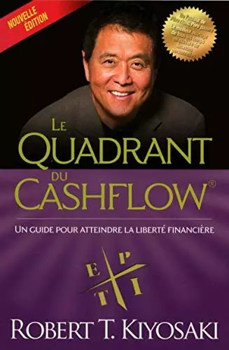 ROBERT T. KIYOSAKI - LE QUADRANT DU CASHFLOW  [AudioBooks]