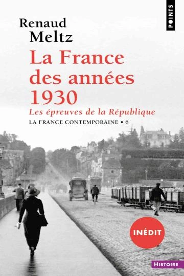 LA FRANCE DES ANNÉES 1930.RENAUD MELTZ [Livres]