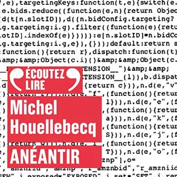 Anéantir Michel Houellebecq  [AudioBooks]