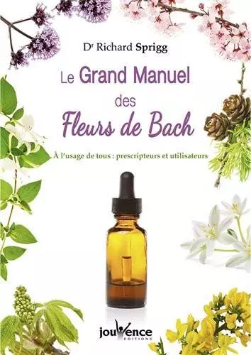 Le grand manuel des Fleurs de Bach [Livres]