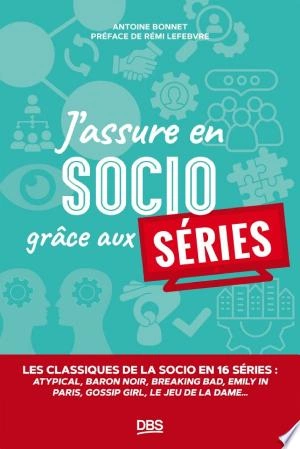 J’assure en socio grâce aux séries [Livres]