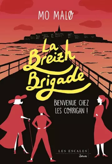 La Breizh Brigade Tome 1 : Bienvenue chez les Corrigan !  Mo Malø  [Livres]