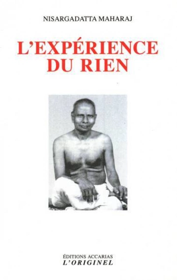 L'expérience du rien - Maharaj, Nisargadatta [Livres]