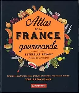 Atlas de la France gourmande  [Livres]