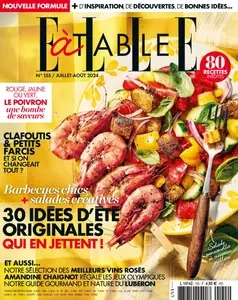 Elle à Table N.155 - Juillet-Août 2024  [Magazines]