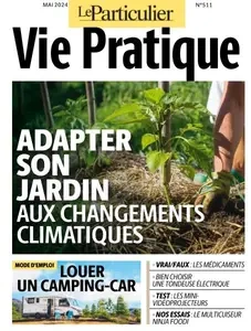 Le Particulier Vie Pratique - Mai 2024 [Magazines]