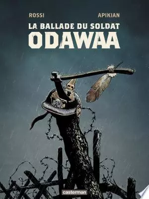 La Ballade du soldat Odawaa [BD]