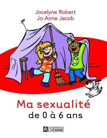 MA SEXUALITÉ DE 0 À 6 ANS - JOCELYNE ROBERT [Livres]