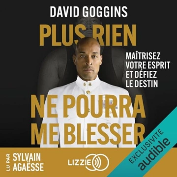 David Goggins - Plus rien ne pourra me blesser  [AudioBooks]