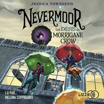 JESSICA TOWNSEND - NEVERMOOR 1 A 3  [AudioBooks]