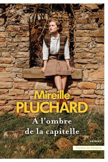 À l'ombre de la Capitelle - Mireille Pluchard [Livres]