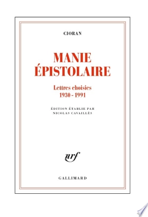 Manie épistolaire Lettres choisies 1930-1991  [Livres]