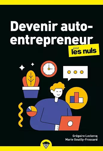 DEVENIR AUTO-ENTREPRENEUR POUR LES NULS, 4E ÉD [Livres]