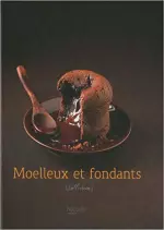 Moelleux et fondants [Livres]