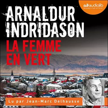 La Femme en vert - Commissaire Erlendur 4 Arnaldur Indridason [AudioBooks]