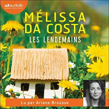 Les lendemains Mélissa Da Costa [AudioBooks]