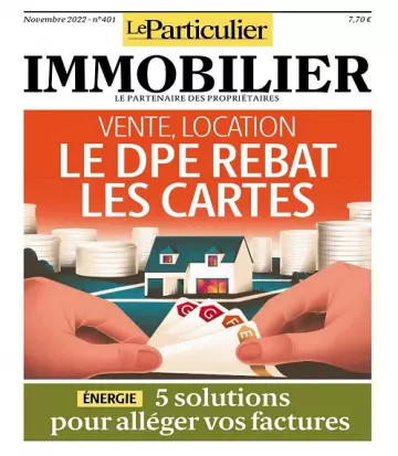 Le Particulier Immobilier N°401 – Novembre 2022  [Magazines]