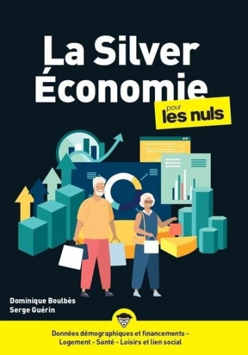 La Silver Économie pour les Nuls [Livres]