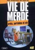 Vie de Merde T13 : Ordi, portable et cie [BD]