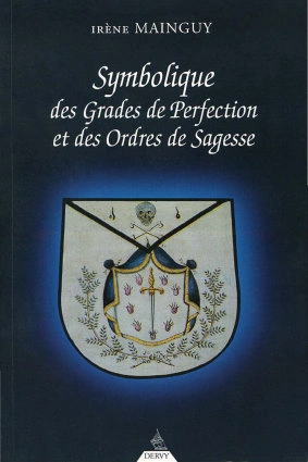 IRENE MAINGUY - SYMBOLIQUE DES GRADES DE PERFECTION  [Livres]