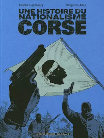 Une histoire du nationalisme corse [BD]