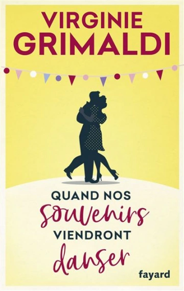 VIRGINIE GRIMALDI - QUAND NOS SOUVENIRS VIENDRONT DANSER [Livres]