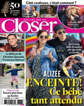 Closer N°728 Du 24 au 30 Mai 2019 [Magazines]