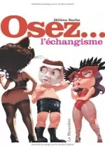 Osez L’Echangisme [Adultes]