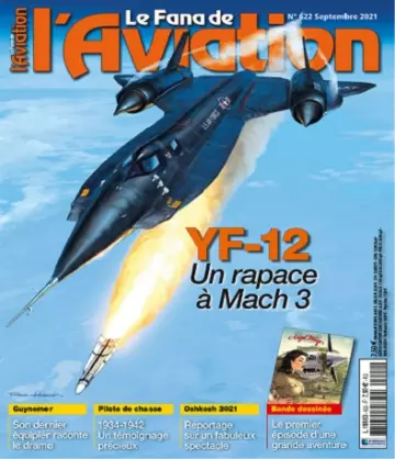 Le Fana De L’Aviation N°622 – Septembre 2021 [Magazines]