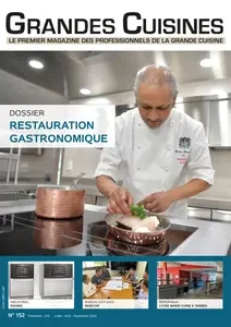 Grandes Cuisines N.152 - Juillet-Août-Septembre 2024 [Magazines]