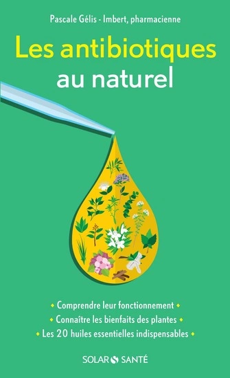 Les antibiotiques au naturel [Livres]